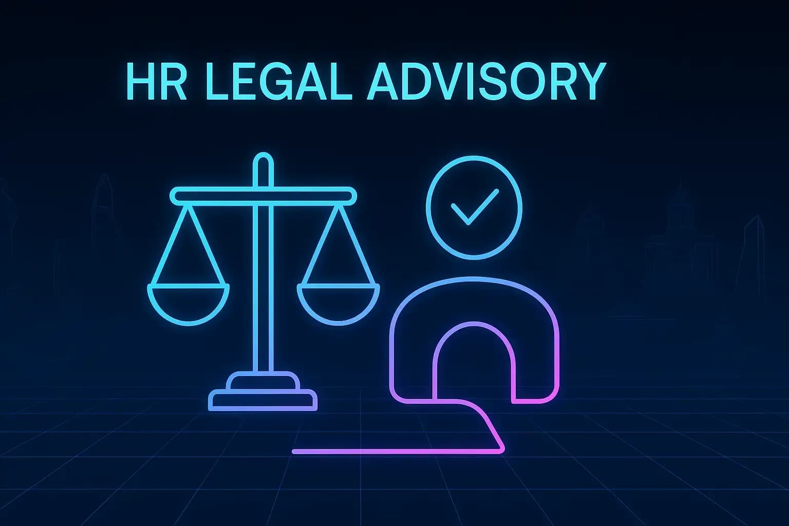 Futuristic neon illustration titled “HR Legal Advisory.” Central cyan–magenta icons of scales, human profile, and gear glow over a dark navy grid. Faint neon outlines of Tbilisi landmarks—Bridge of Peace, Sameba Cathedral, and Mother of Georgia—form a balanced cyberpunk composition symbolizing legal and human resource alignment.